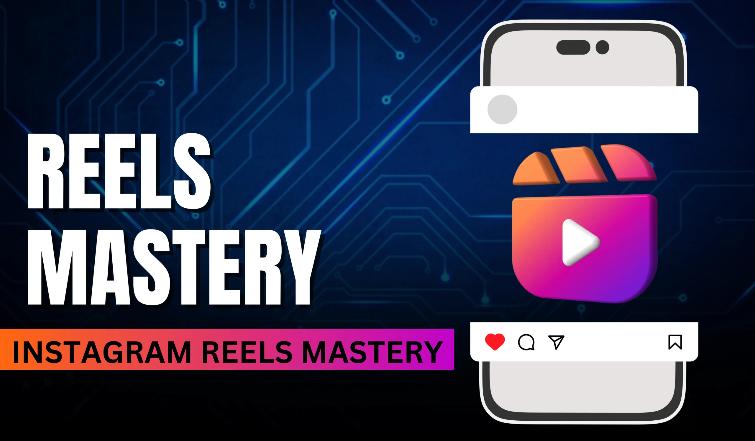 REELS MASTERY